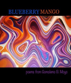 Blueberry Mango - Poems