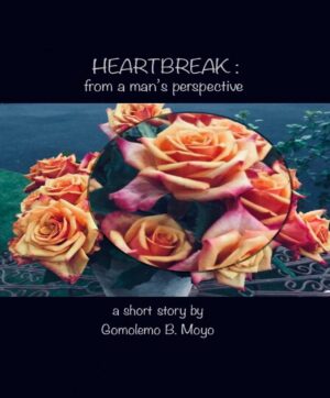 Heartbreak - From a Mans Perspective
