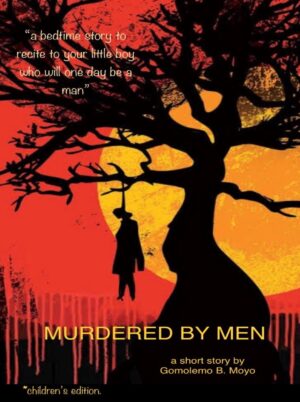 Murdered by Men (Childrens Edition)